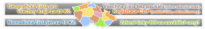 Geografická čísla bez paušálu, jen za 20,- Kč. Nomadická čísla za 10,- Kč. Zelené linky 800 velmi za velmi výhodné zaváděcí ceny.