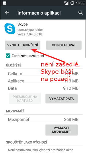  Přesto Skype na pozadí běží a lze jej nuceně ukončit.